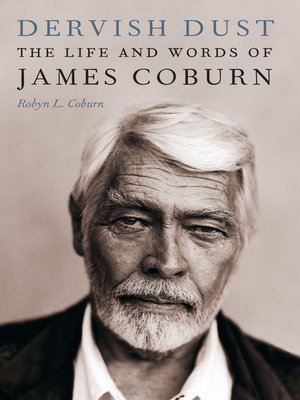 cover image of Dervish Dust: the Life and Words of James Coburn